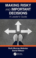 Making Risky and Important Decisions: A Leader's Guide - Paperback