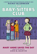 Mary Anne Saves the Day: A Graphic Novel (the Baby-Sitters Club #3): Volume 3 - Hardcover