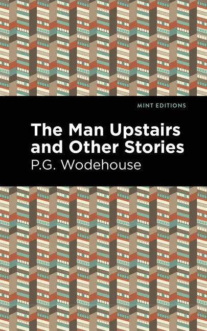 The Man Upstairs and Other Stories - Paperback