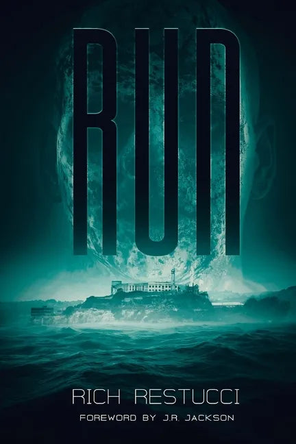 Run: A Post Apocalyptic Thriller - Paperback