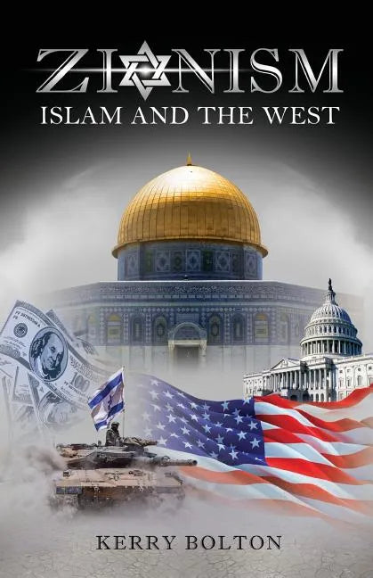 Zionism, Islam and the West - Paperback