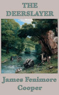 The Deerslayer - Hardcover