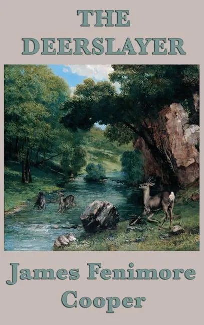 The Deerslayer - Hardcover