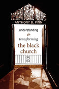 Understanding & Transforming the Black Church - Paperback