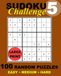 Sudoku Challenge #5: 100 Random Sudoku Puzzles - Paperback