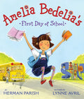 Amelia Bedelia's First Day of School - Hardcover