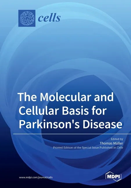 The Molecular and Cellular Basis for Parkinson's Disease - Paperback