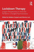 Lockdown Therapy: Jungian Perspectives on How the Pandemic Changed Psychoanalysis - Paperback