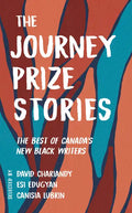 The Journey Prize Stories 33: The Best of Canada's New Black Writers - Paperback