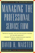 Managing the Professional Service Firm - Paperback