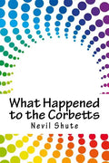 What Happened to the Corbetts - Paperback