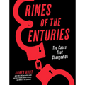 Crimes of the Centuries: The Cases That Changed Us - Hardcover