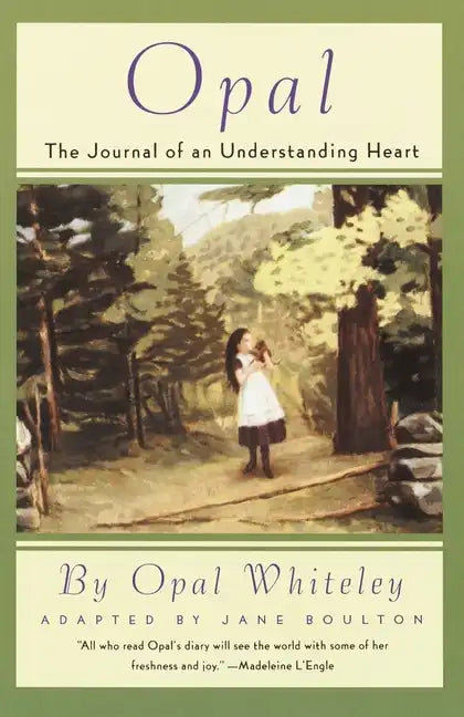 Opal: The Journal of an Understanding Heart - Paperback