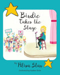 Birdie Takes the Stage - Paperback
