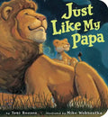 Just Like My Papa - Board Book
