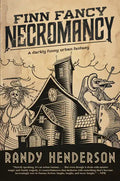 Finn Fancy Necromancy: The Familia Arcana, Book 1 - Paperback