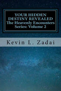 Your Hidden Destiny Revealed: Encountering God's Hidden Strategy for Your Life - Paperback