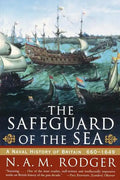 The Safeguard of the Sea: A Naval History of Britain: 660-1649 - Paperback