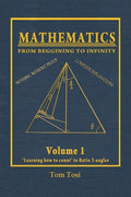 Mathematics: From Beginning to Infinity - Paperback