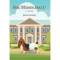 Sir Middling U - Hardcover