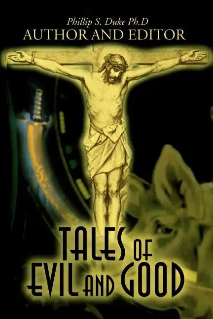 Tales of Evil and Good - Paperback
