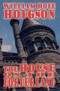 The House on the Borderland - Paperback