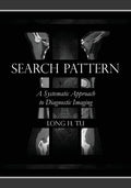 Search Pattern: A Systematic Approach to Diagnostic Imaging - Paperback