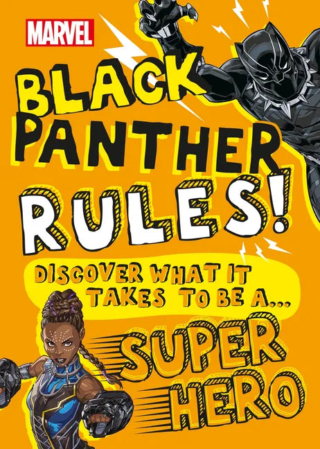 Marvel Black Panther Rules!: Discover What It Takes to Be a Super Hero (Library Edition) - Hardcover