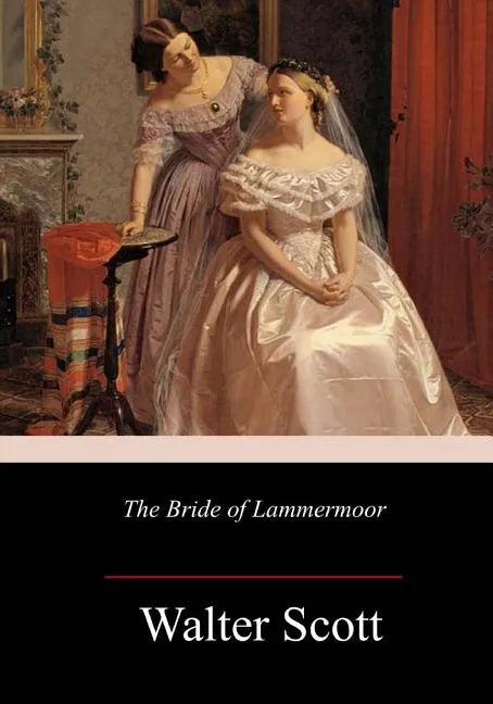 The Bride of Lammermoor - Paperback