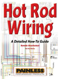 Hot Rod Wiring: A Detailed How-To Guide - Hardcover
