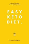 Easy Keto Diet: Plan Your Meal, Plan Your Health - Paperback
