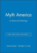 Myth America: A Historical Anthology, Volume 2 - Paperback