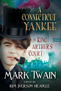A Connecticut Yankee in King Arthur's Court - Paperback