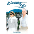 Working My Way Through Life - Hardcover
