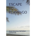 Escape to Flamingo - Paperback