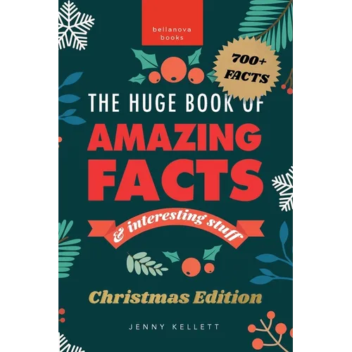 The Huge Book of Amazing Facts and Interesting Stuff Christmas Edition: 700+ Festive Facts & Christmas Trivia - Paperback