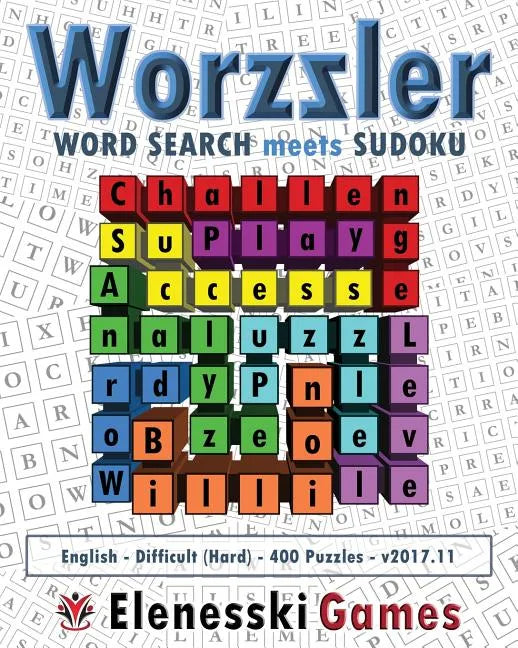 Worzzler (English, Difficult, 400 Puzzles) 2017.11: Word Search meets Sudoku - Paperback