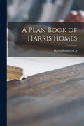A Plan Book of Harris Homes - Paperback