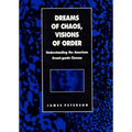 Dreams of Chaos, Visions of Order: Understanding the American Avant-Garde Cinema - Paperback