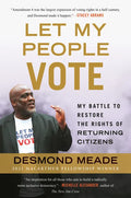 Let My People Vote: My Battle to Restore the Civil Rights of Returning Citizens - Paperback