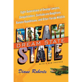 Dream State: Eight Generations of Swamp Lawyers, Conquistadors, Confederate Daughters, Banana Republicans, and Other Florida Wildli - Paperback