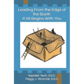 Leading From the Edge of the Box(R): It All Begins with You - Paperback