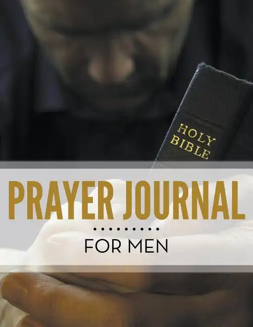 Prayer Journal For Men - Paperback