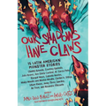 Our Shadows Have Claws: 15 Latin American Monster Stories - Paperback