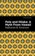 Pele and Hiiaka: A Myth from Hawaii - Paperback