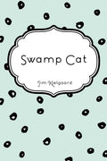 Swamp Cat - Paperback