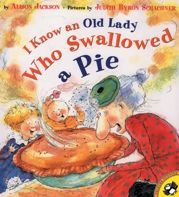 I Know an Old Lady Who Swallowed a Pie - Paperback