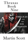 Thraxas Book Nine: Thraxas and the Ice Dragon - Paperback