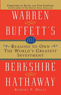 101 Reasons to Own the World's Greatest Investment: Warren Buffett's Berkshire Hathaway - Paperback