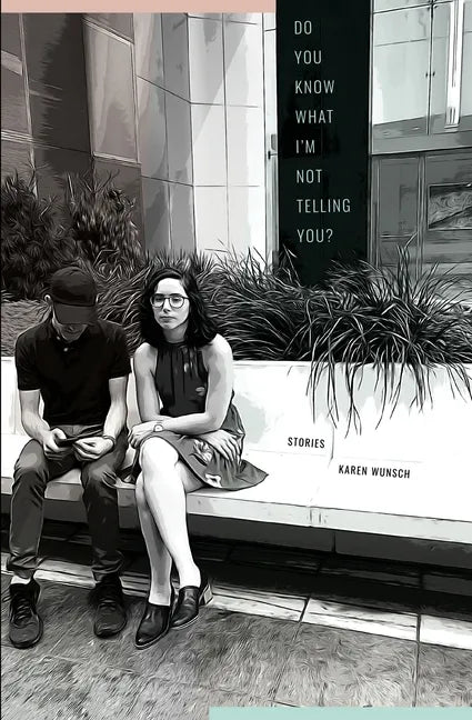 Do You Know What I'm Not Telling You? and Other Stories - Paperback